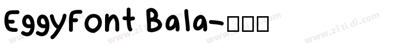 EggyFont Bala字体转换